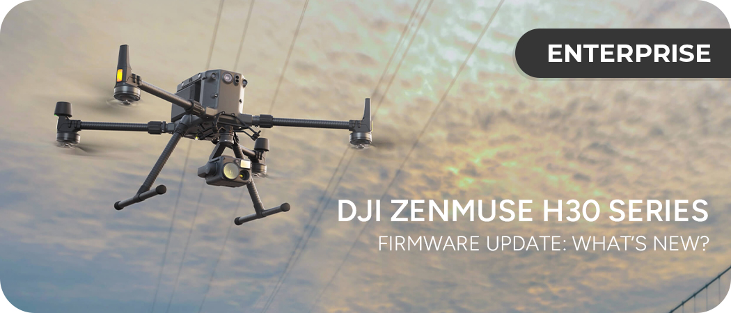 DJI Zenmuse H30 Series Firmware Update